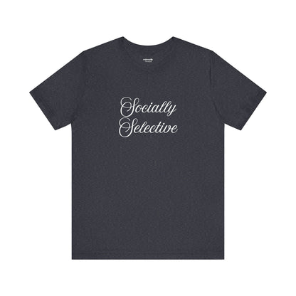 Socially Selective T-Shirt