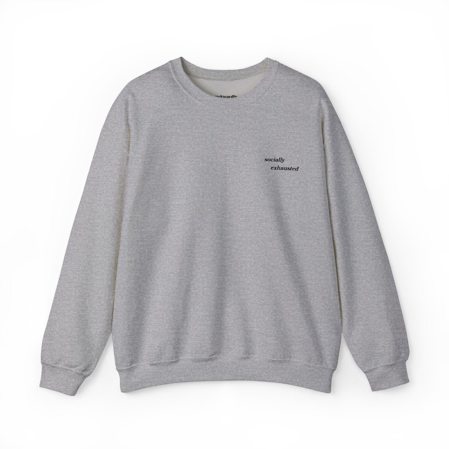 Embroidered Socially Exhausted Crewneck