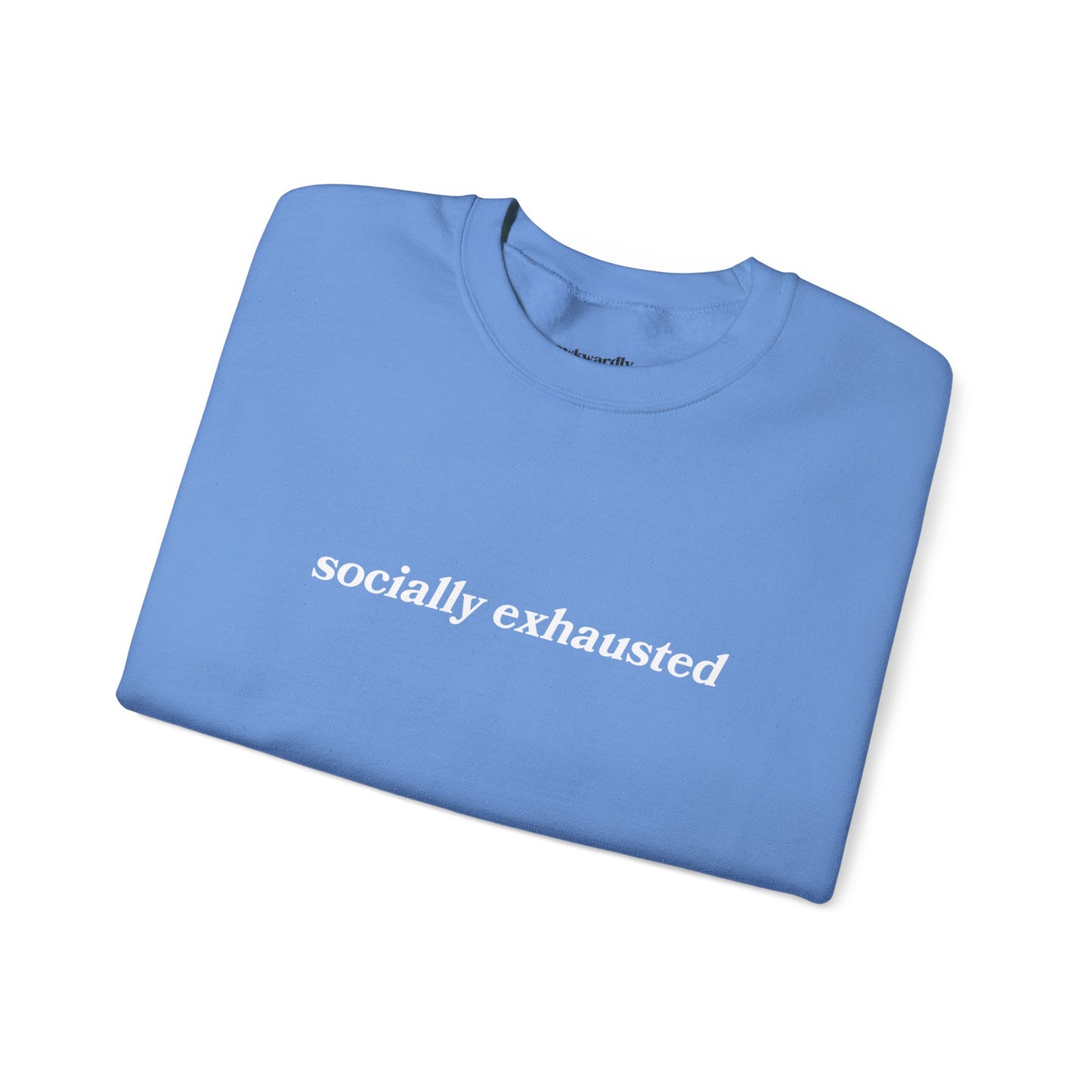 Socially Exhausted Crewneck