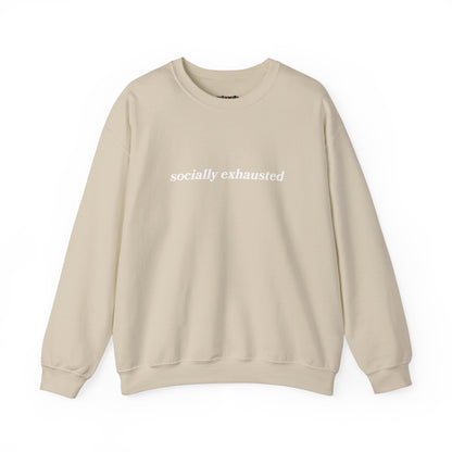 Socially Exhausted Crewneck