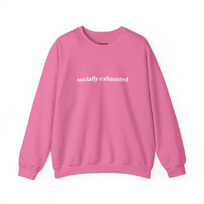 Socially Exhausted Crewneck