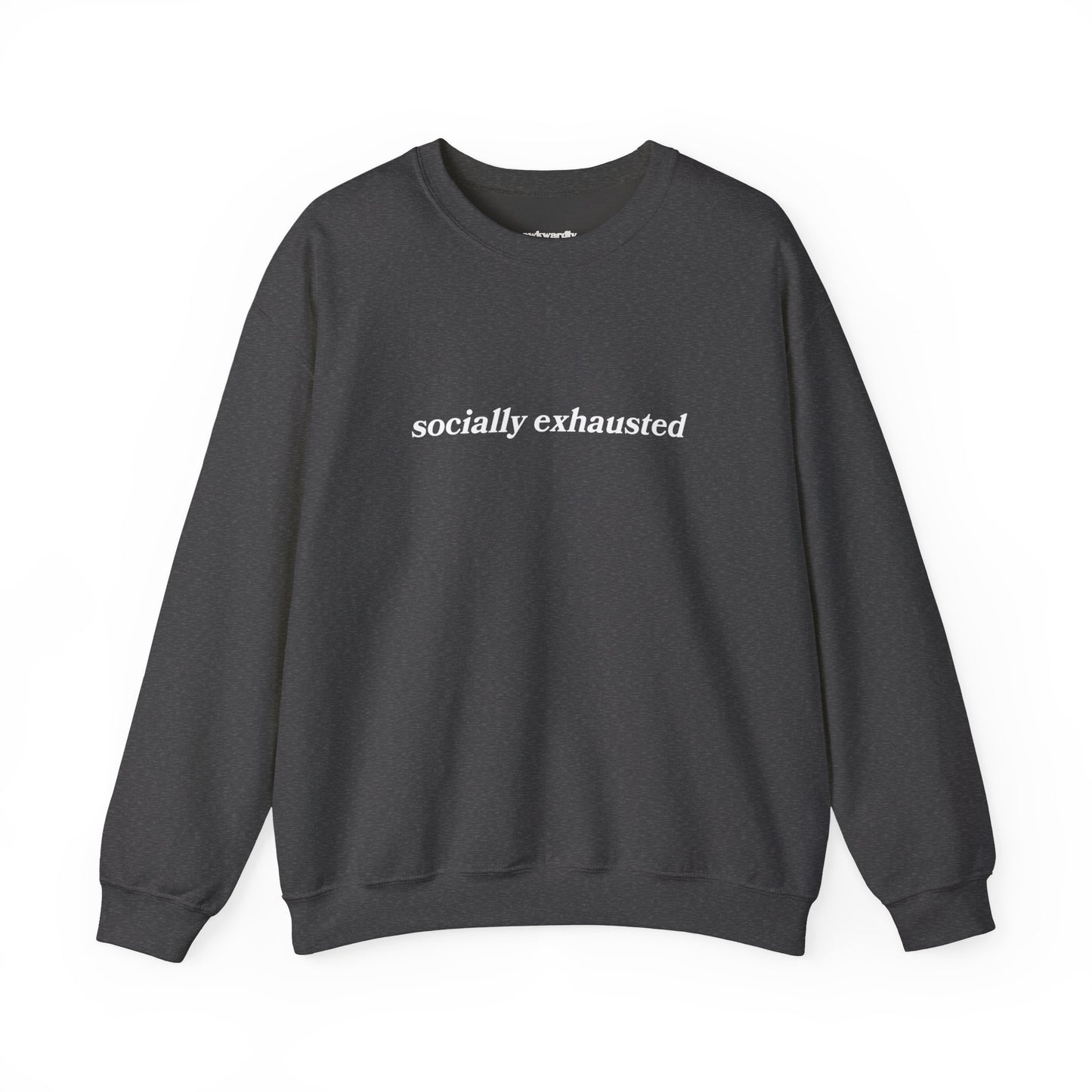 Socially Exhausted Crewneck