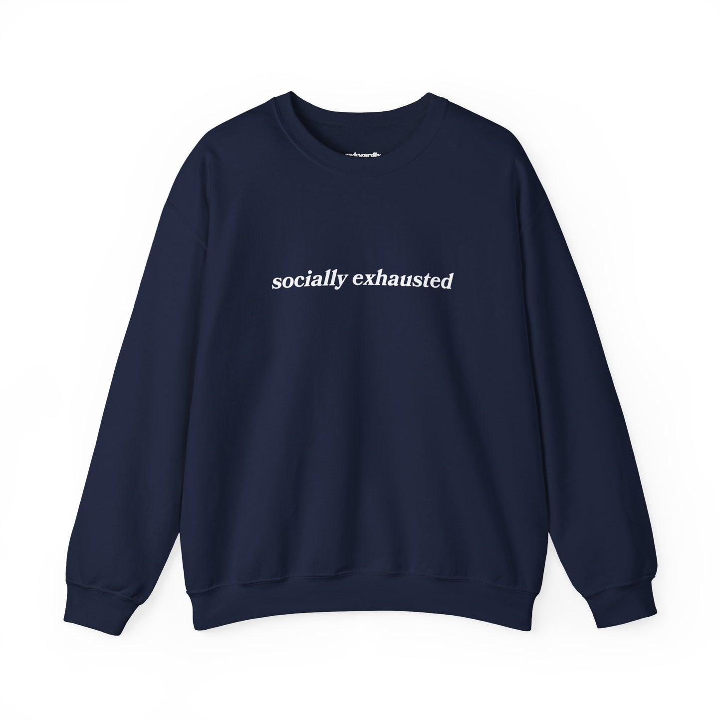 Socially Exhausted Crewneck