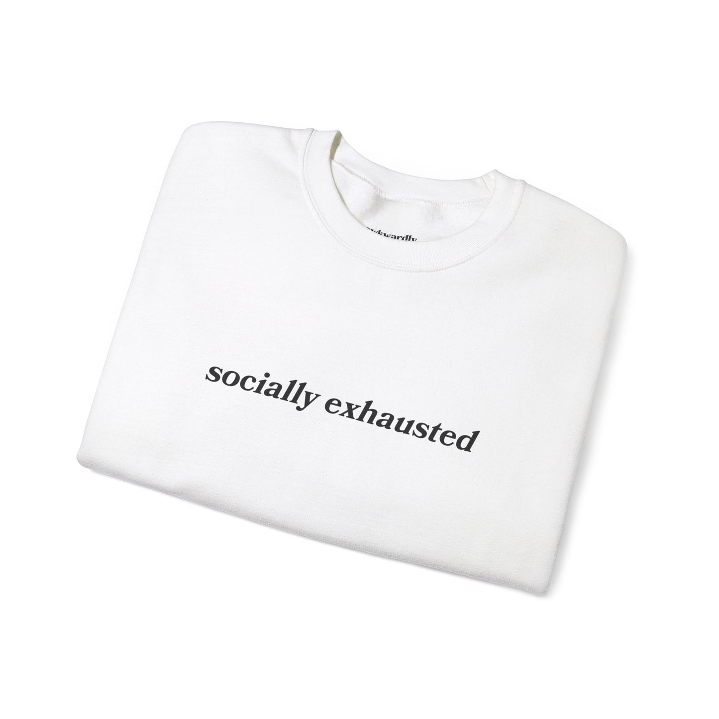 Socially Exhausted Crewneck