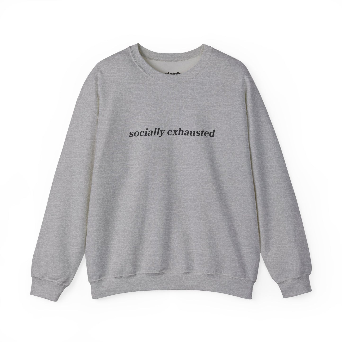 Socially Exhausted Crewneck