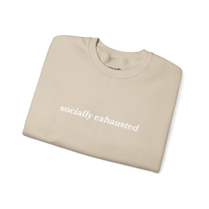 Socially Exhausted Crewneck