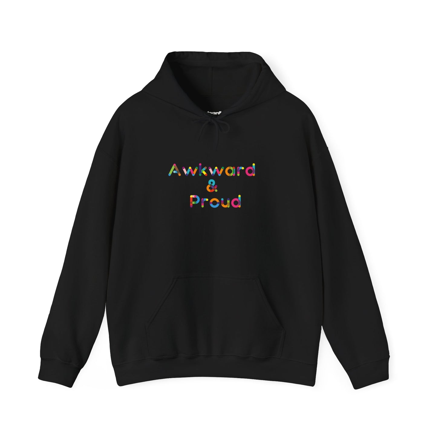 Awkward & Proud Hoodie