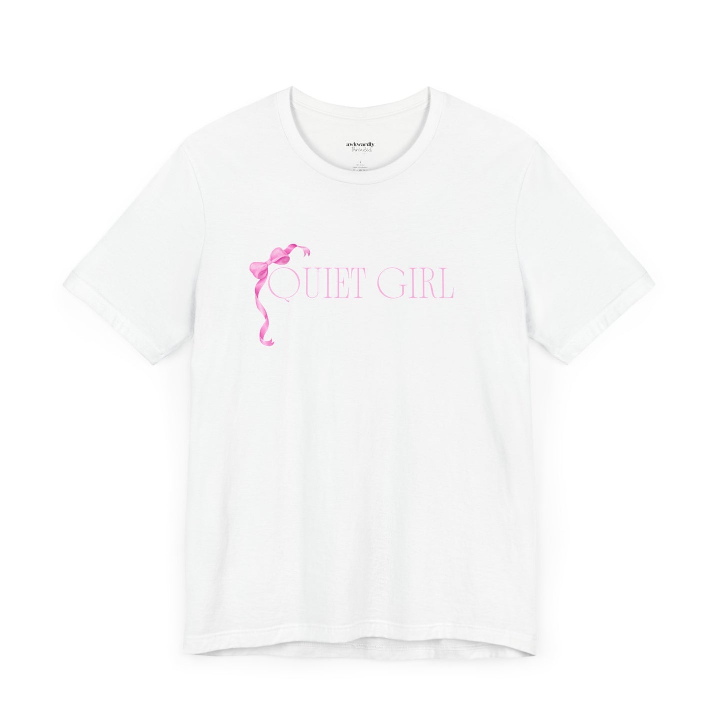 Quiet Girl T-Shirt