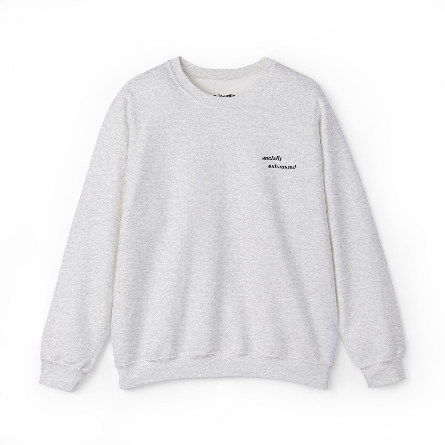 Embroidered Socially Exhausted Crewneck