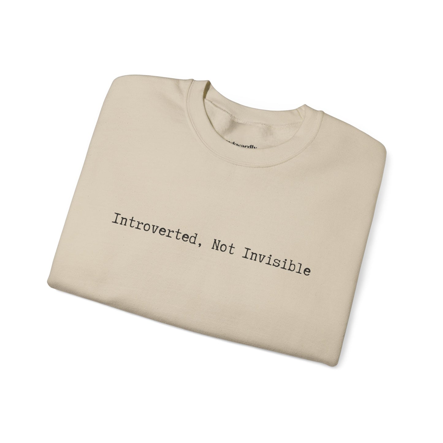 Introverted, Not Invisible Crewneck