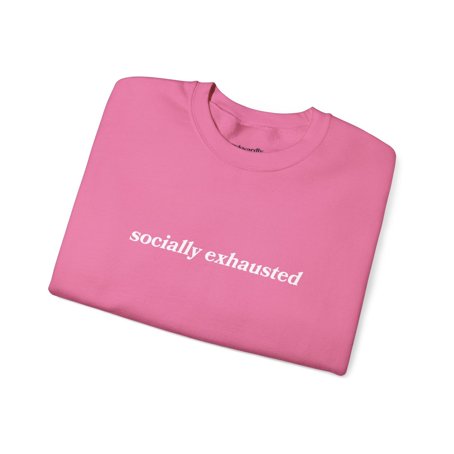 Socially Exhausted Crewneck