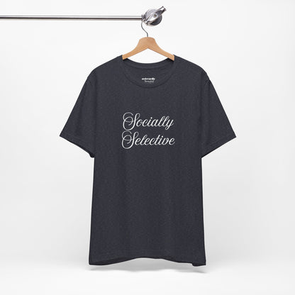 Socially Selective T-Shirt